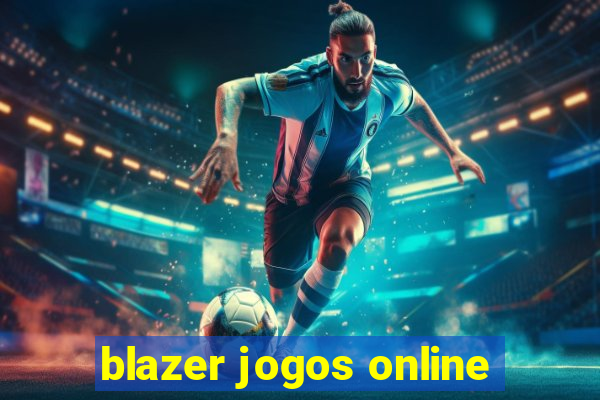 blazer jogos online